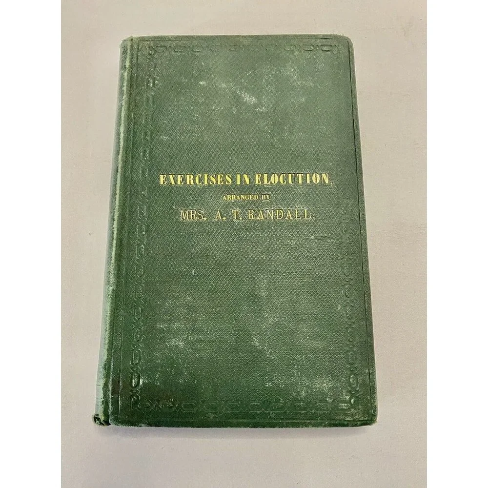 Exercises In Elocution Arranged Mrs. A. T. Randall 1868 Antique Speech Reference